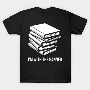 I'm With The Banned T-Shirt